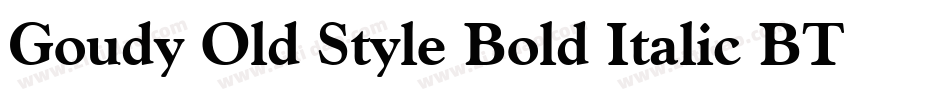 Goudy Old Style Bold Italic BT字体转换